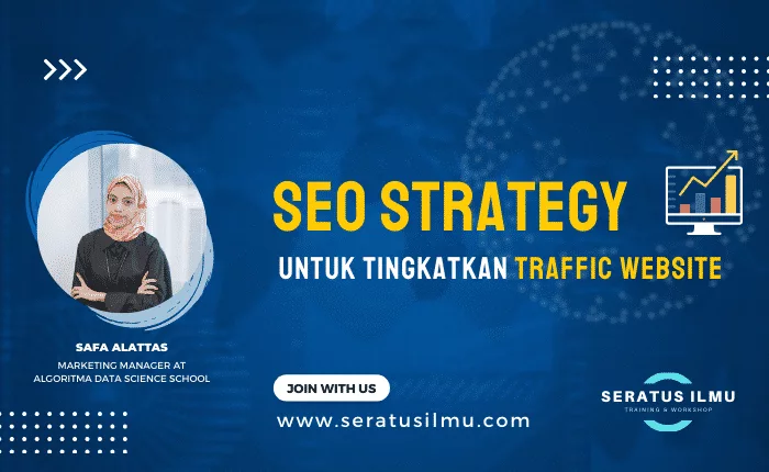 SEO Strategy untuk Tingkatkan Traffic Website